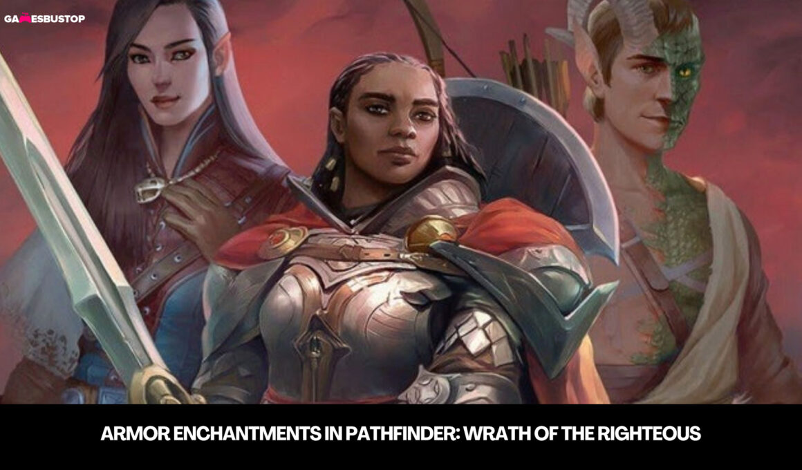 Armor Enchantments In Pathfinder: Wrath Of The Righteous