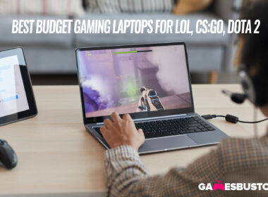 Best Budget Gaming Laptops For LoL, CS:GO, DOTA 2