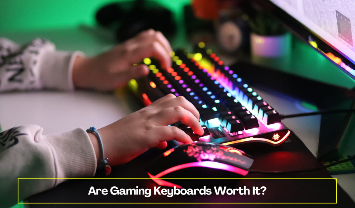 Are Gaming Keyboards Worth It?