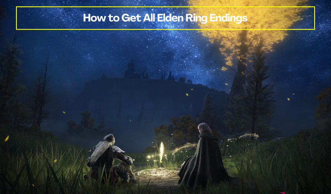 How to Get All Elden Ring Endings