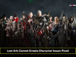 Lost Ark Cant Create Character Issues (Fixed)