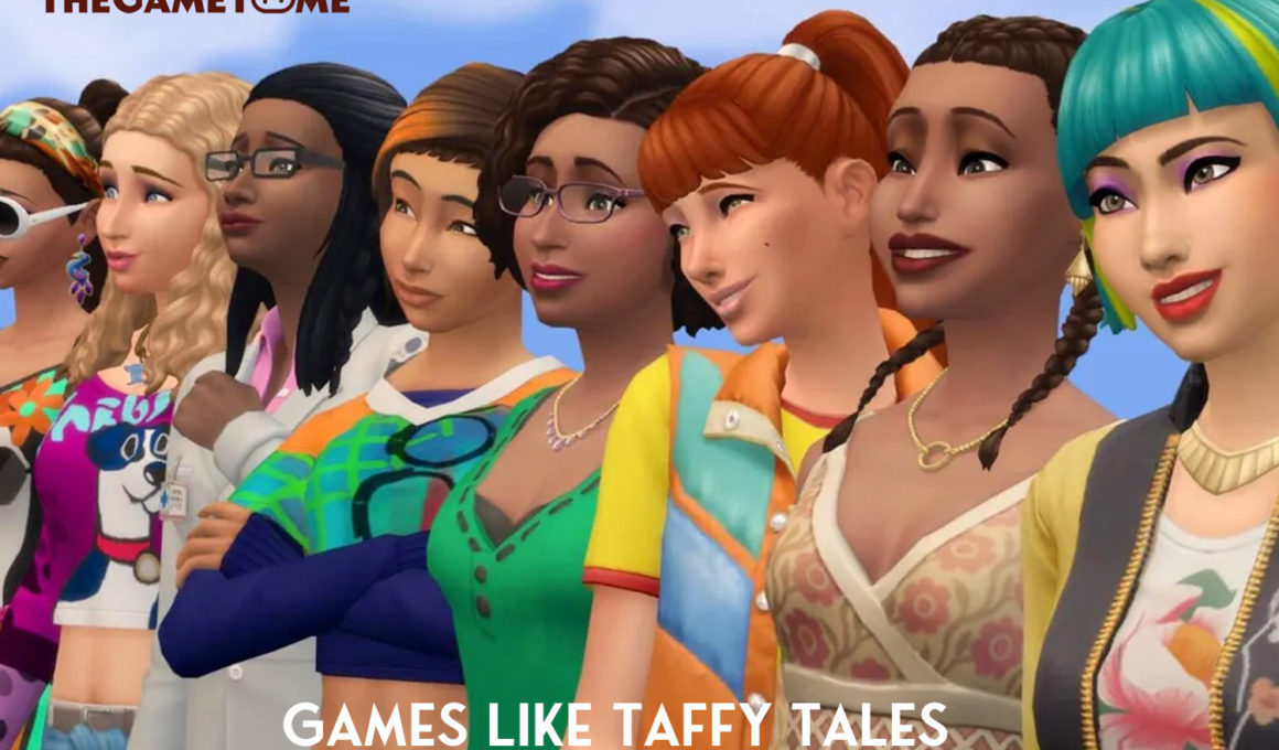 Fun Games Like Taffy Tales