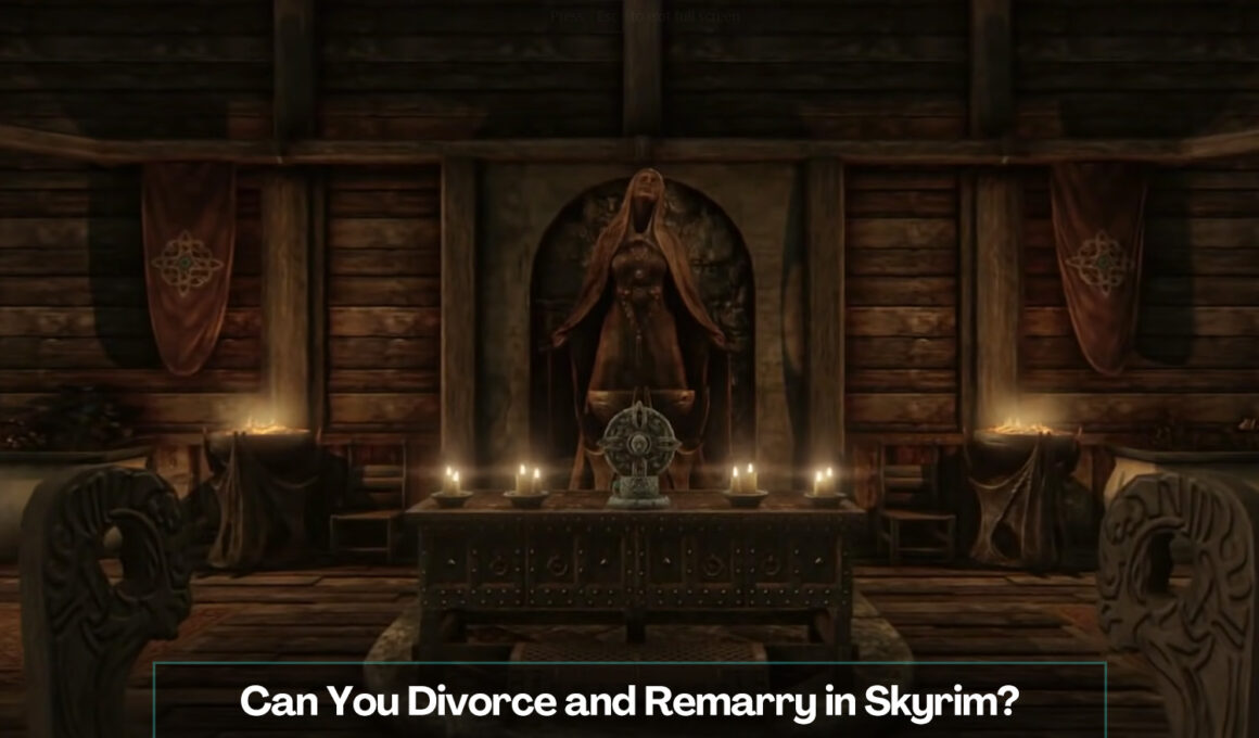 Can You Divorce and Remarry in Skyrim GamesBustop