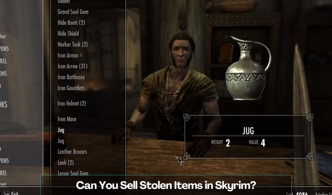 Can You Sell Stolen Items in Skyrim?