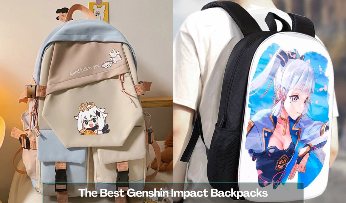 The Best Genshin Impact Backpacks
