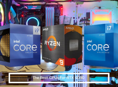The Best CPUs For RTX 4080 GamesBustop