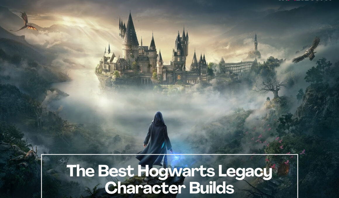 The Best Hogwarts Legacy Character Builds